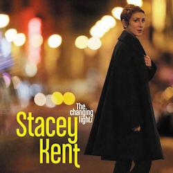Stacey Kent The Changing Lights